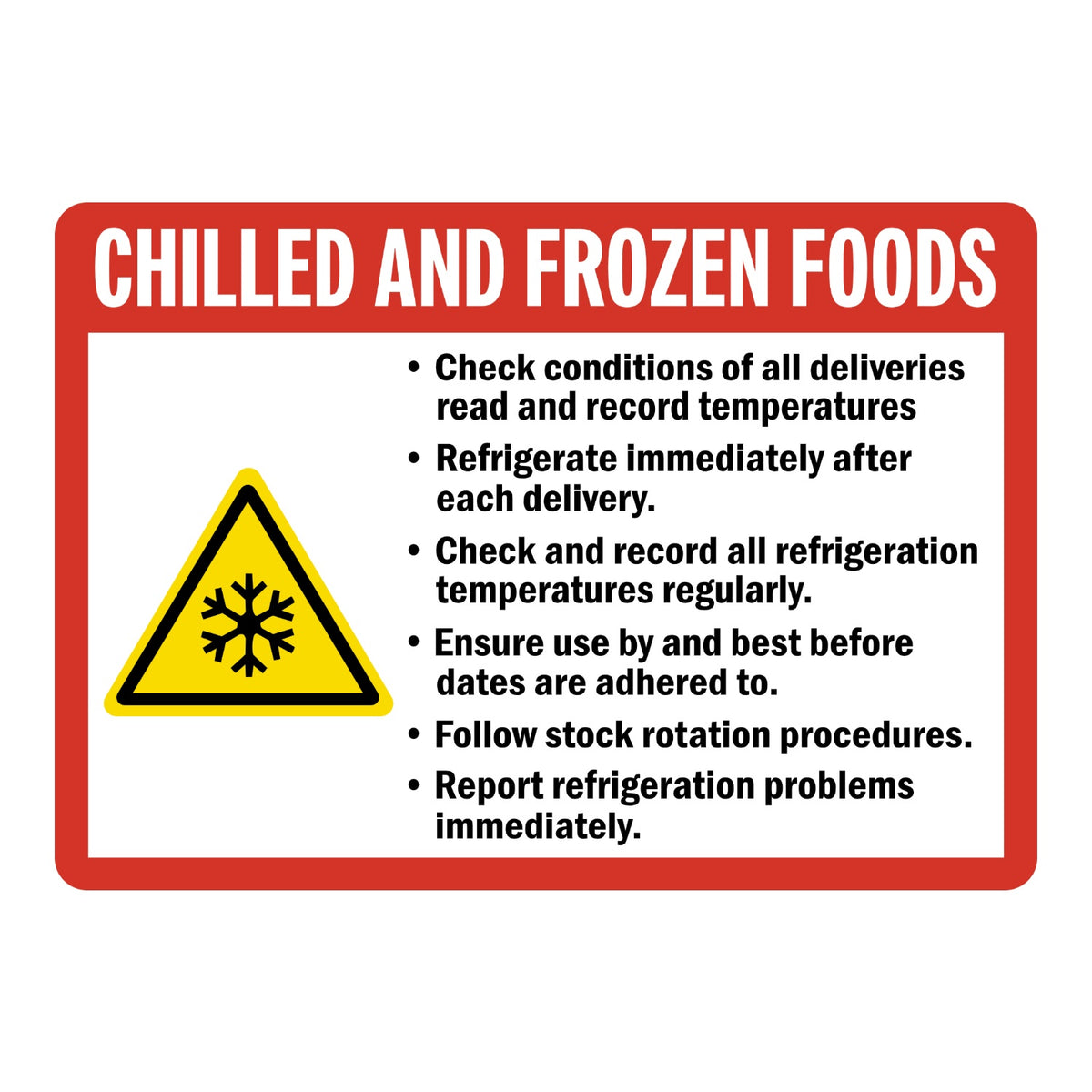 Chilled and Frozen Foods Guidelines Sign Stickers with a red border, yellow snowflake warning triangle and a black bulleted list of food storage rules on white