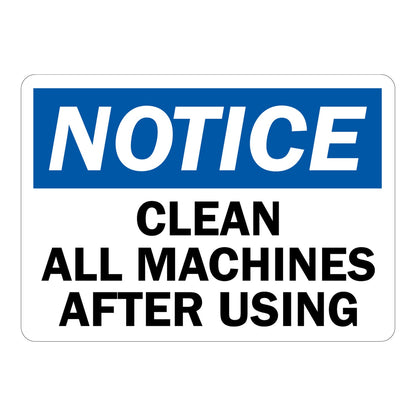 OSHA Notice sign sticker with blue header and bold black text: Clean All Machines After Using on white background. Workplace equipment safety sign sticker.