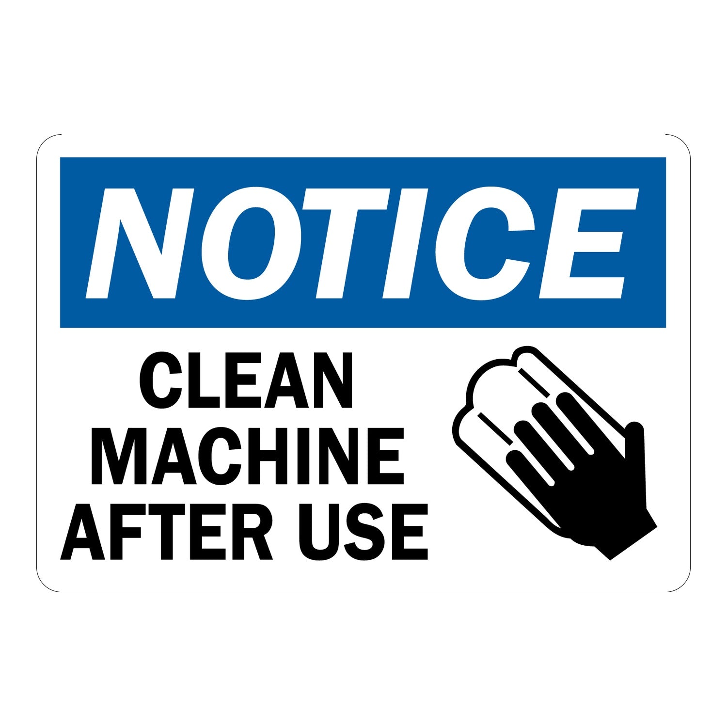 OSHA Notice: Clean Machine After Use