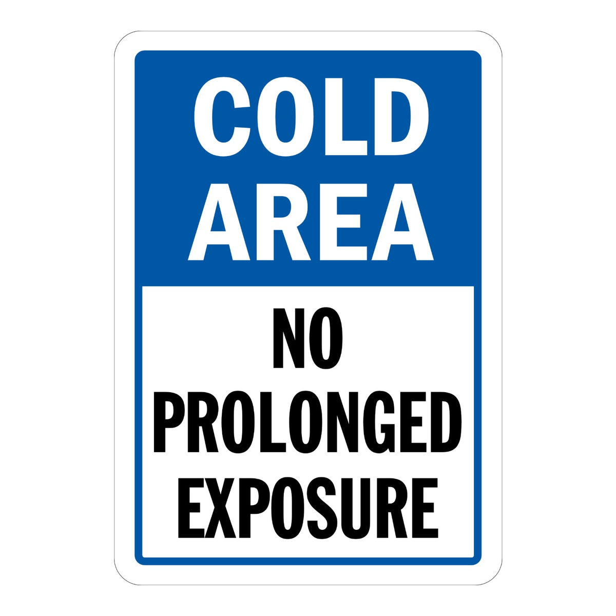 Cold Area: No Prolonged Exposure Sign Stickers with a white COLD AREA header on a blue panel and bold black NO PROLONGED EXPOSURE text on a white background