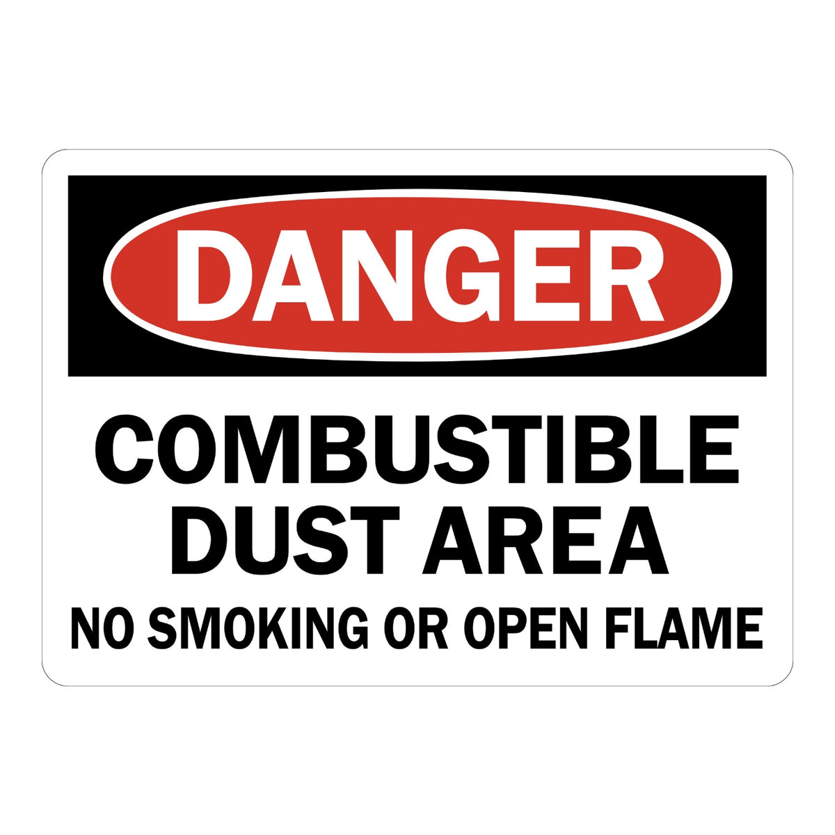 OSHA Danger: Combustible Dust Area - No Smoking or Open Flame