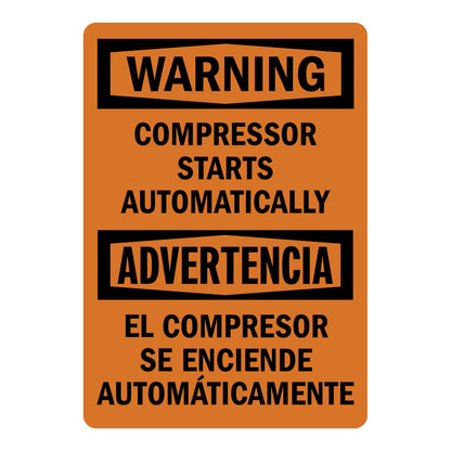 Bilingual OSHA Warning Compressor Starts Automatically Advertencia El Compresor Se Enciende Automaticamente Sign Sticker alerting English and Spanish workers of automatic starts