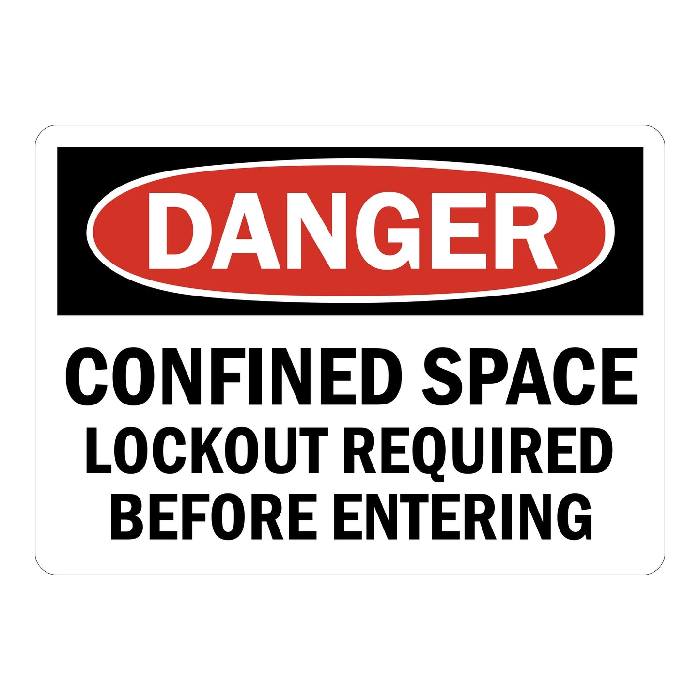 White and red OSHA danger sign sticker with bold text stating Confined Space Lockout Required Before Entering for workplace confined space safety and lockout tagout compliance.