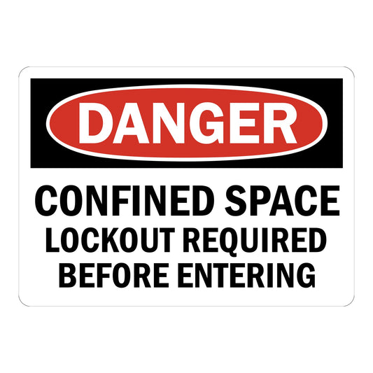 OSHA Danger: Confined Space - Lockout Required Before Entering