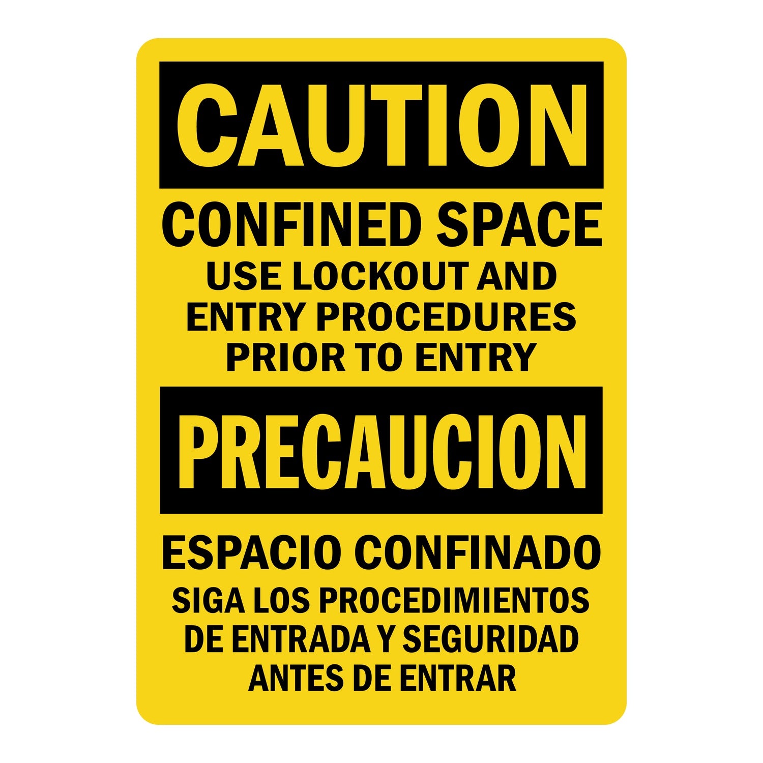OSHA Caution: Confined Space - Use Lock Out And Entry Procedures Prior To Entry