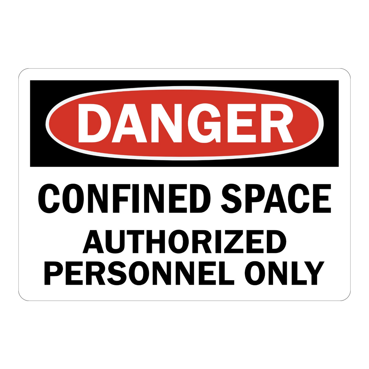 Danger Confined Space Authorized Personnel Only Sign Stickers featuring bold red DANGER header and black CONFINED SPACE AUTHORIZED PERSONNEL ONLY text on white background.