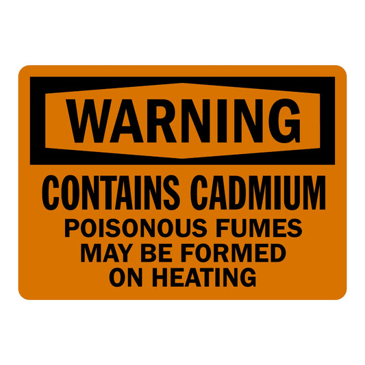 OSHA Warning: Contains Cadmium Poisonous Fumes May Be Formed on Heating