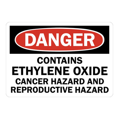 OSHA Danger: Contains Ethylene Oxide Cancer Hazard and Reproductive Hazard Sign Sticker with black header, red oval DANGER banner, bold text on white background