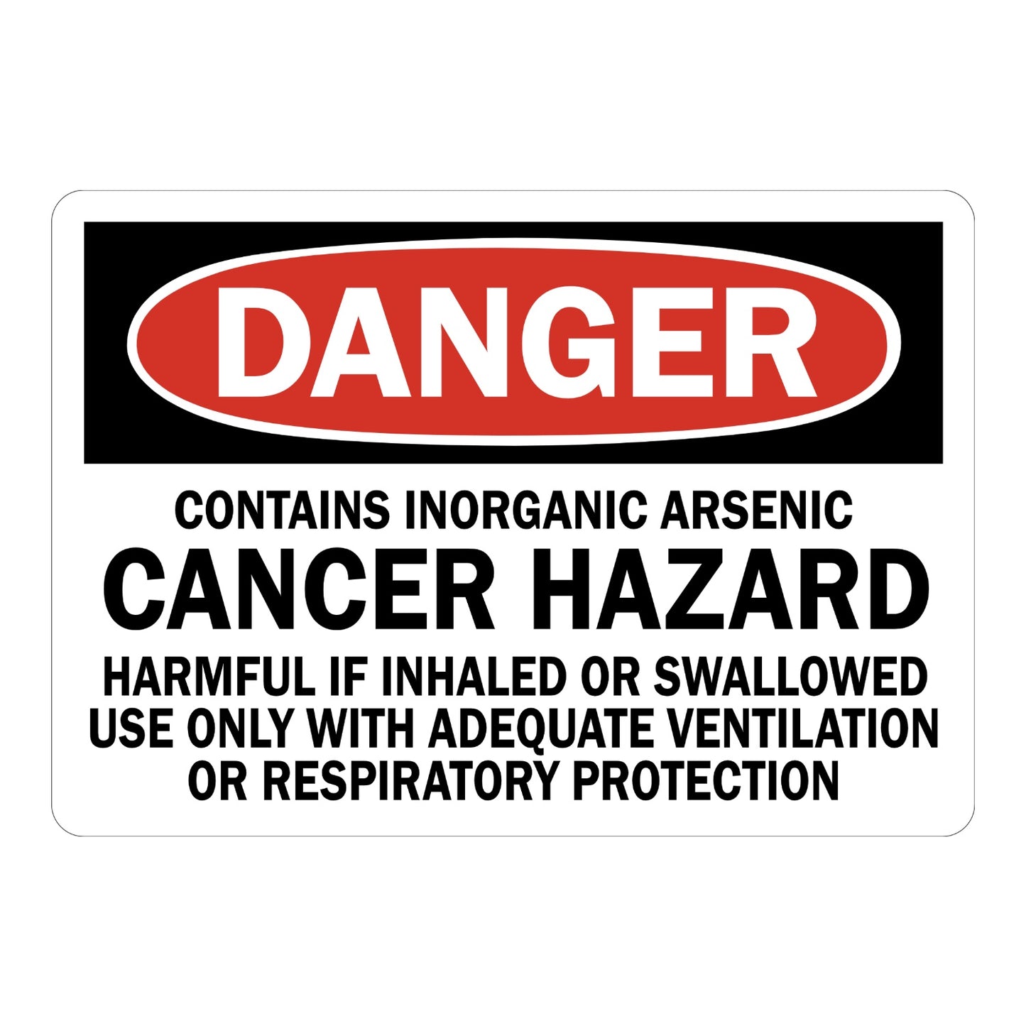 OSHA Danger: Contains Inorganic Arsenic Cancer Hazard Sign Sticker with black header, red oval DANGER banner, bold text on white, for arsenic cancer hazard warning