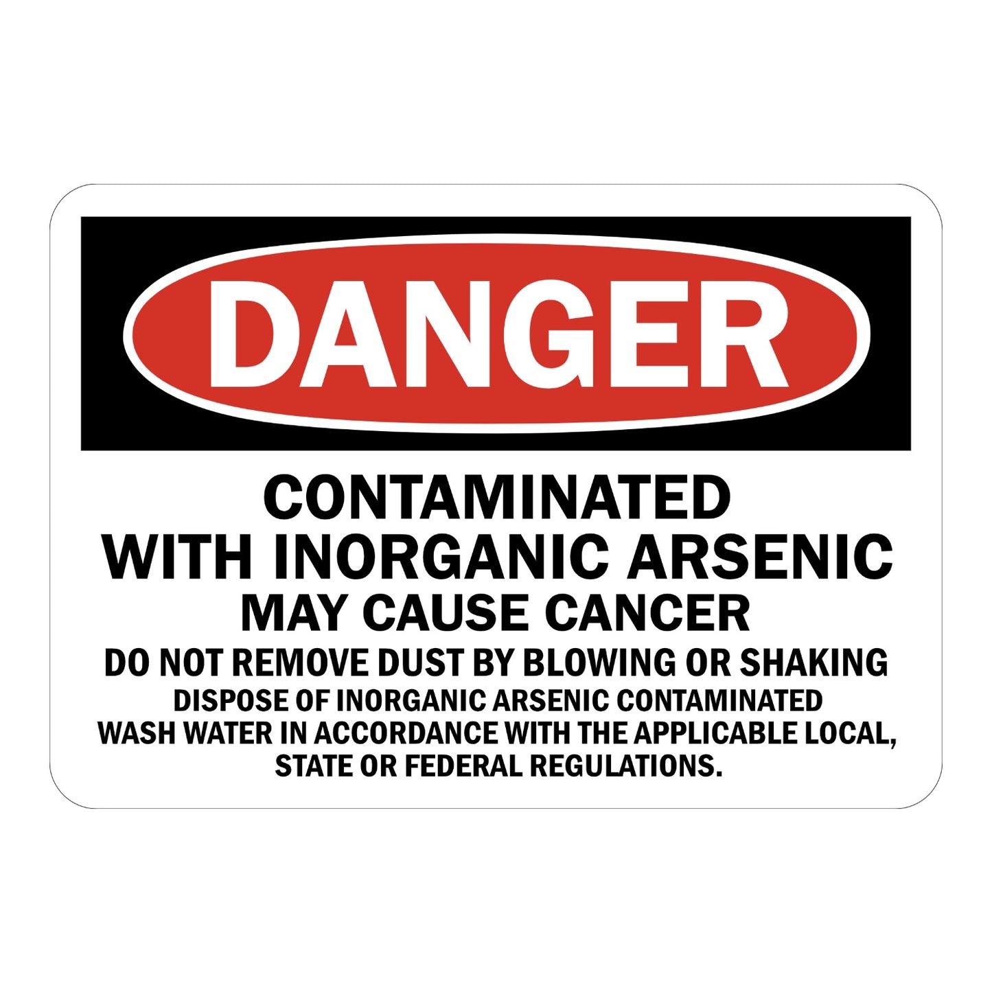 OSHA Danger: Contaminated With Inorganic Arsenic - May Cause Cancer Sign Sticker with black header, red oval DANGER banner, bold text, marking arsenic hazard