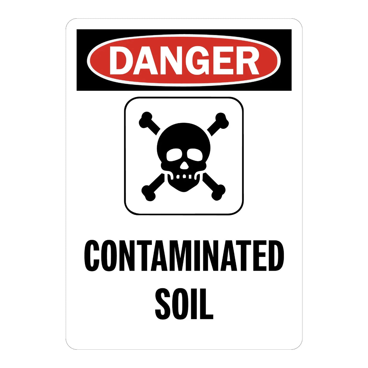 OSHA Danger: Contaminated Soil sign stickers with graphic, black header banner with red oval DANGER text, black skull and crossbones icon in a rounded square box.