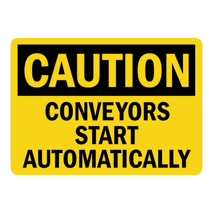 OSHA Caution: Conveyors Start Automatically sign stickers featuring bold black CAUTION header on yellow background, warns of automatic conveyor startup hazard