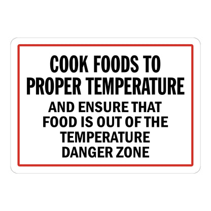 Cook Foods to Proper Temperature Sign Stickers with bold black text about keeping food out of the temperature danger zone inside a red border on plain white