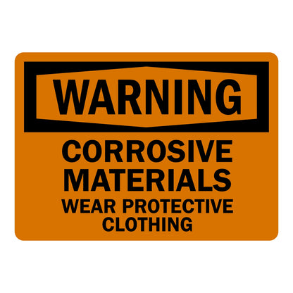 OSHA Warning Corrosive Materials Wear Protective Clothing Sign Sticker featuring bold black text on bright orange background with high visibility warning header instructing workers to wear protective clothing when working near corrosive materials