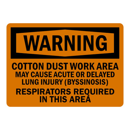 OSHA Warning: Cotton Dust Work Area, Respirators Required in This Area sign sticker with orange background and bold black hexagon-shaped WARNING banner text.