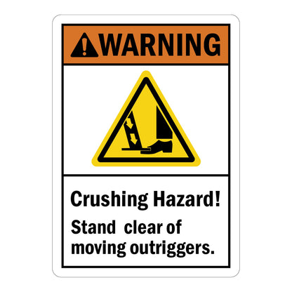 ANSI Warning Sign - Bold orange and black 'WARNING' header with hazard triangle icon showing a foot being crushed by a moving outrigger. Text reads: 'Crushing Hazard! Stand clear of moving outriggers.' Safety sign alerting workers to keep away from moving outrigger zones to avoid serious injury