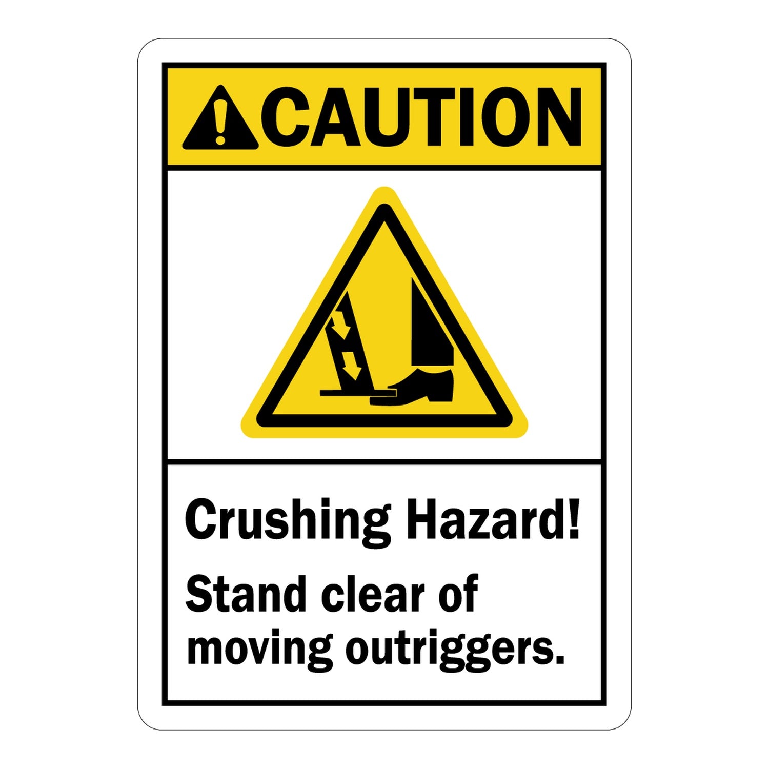 ANSI Caution: Crushing Hazard! Stand Clear Of Moving Outriggers.