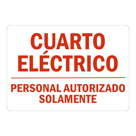 Spanish Warning: Cuarto Electrico, Personal Autorizado Solamente
