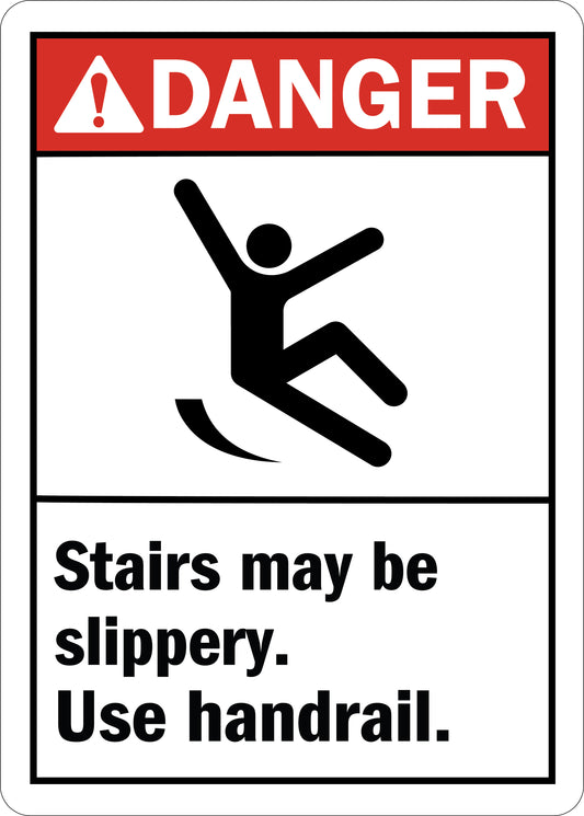ANSI Danger Stairs May Be Slippery Use Handrail Sign Stickers