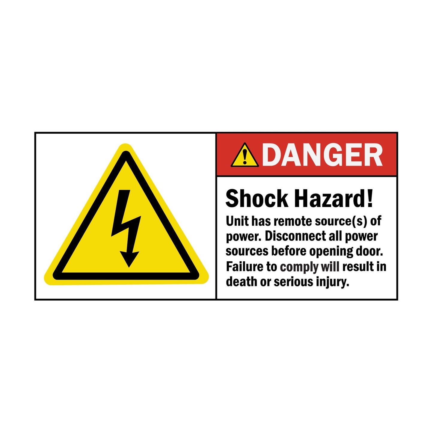 ANSI Danger Shock Hazard Unit Has Remote Power Sources Disconnect All Power Before Opening Door Sign Sticker with a red danger header, yellow triangle lightning bolt symbol, and bold injury warning text