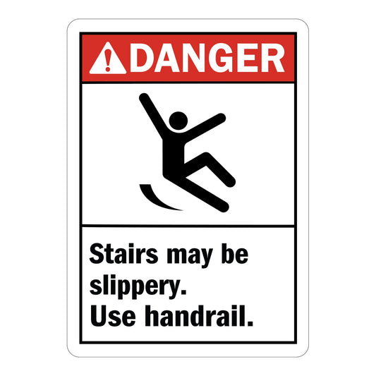 ANSI Danger Stairs May Be Slippery Use Handrail Sign Stickers