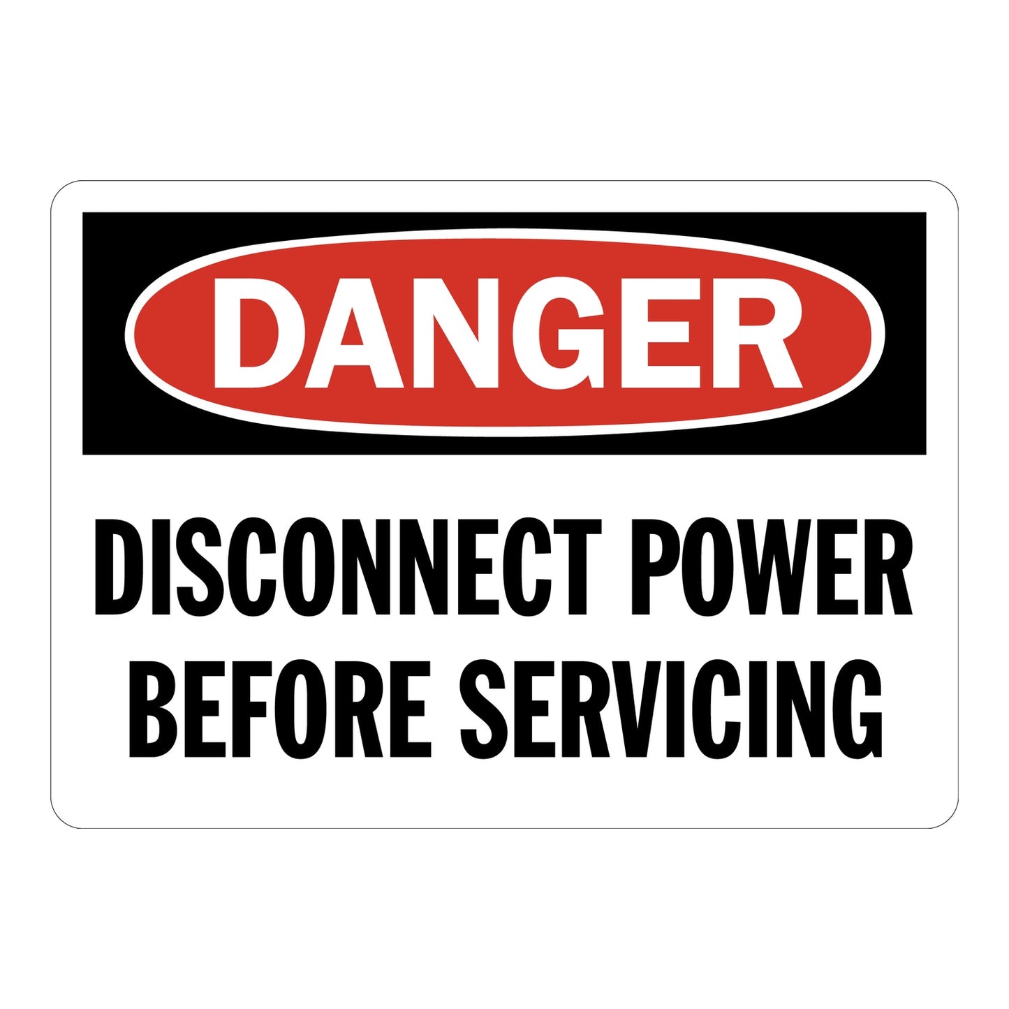 White and red OSHA danger sign sticker with bold text stating Disconnect Power Before Servicing for workplace electrical safety and lockout tagout compliance