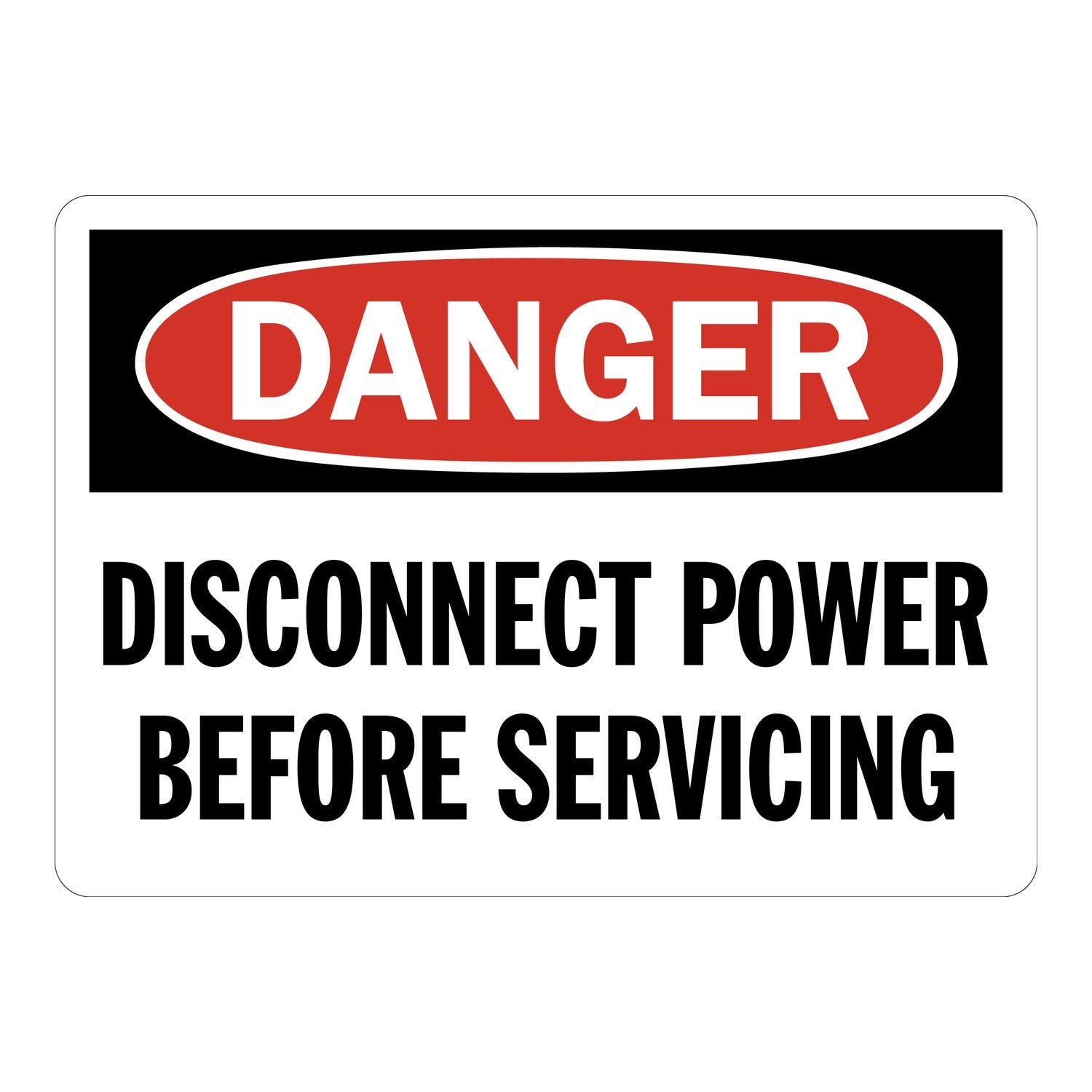 OSHA Danger: Disconnect Power Before Servicing