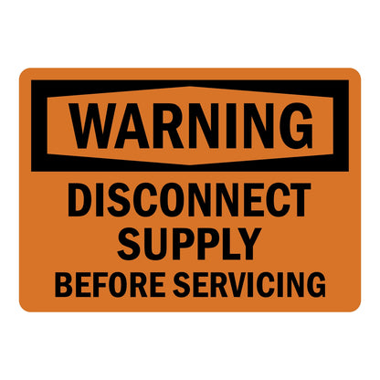 Orange and black OSHA warning sign sticker with bold text stating Disconnect Supply Before Servicing for workplace electrical safety and lockout tagout compliance