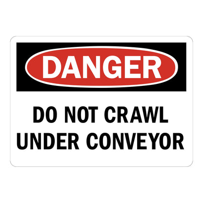 OSHA Danger: Do Not Crawl Under Conveyor sign stickers featuring bold red-black DANGER header, warns against crawling beneath conveyor equipment on-site