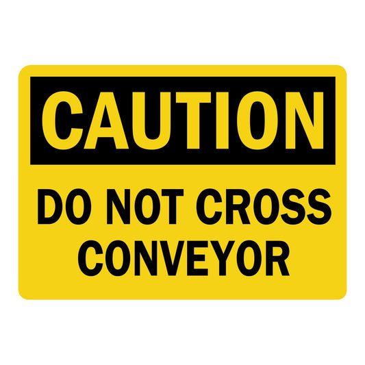 OSHA Caution: Do Not Cross Conveyor