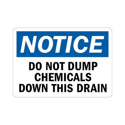 OSHA Notice: Do Not Dump Chemicals Down This Drain Sign Sticker in bold white on blue header, ideal for labs, chemical handling areas, and workplace environmental compliance signage
