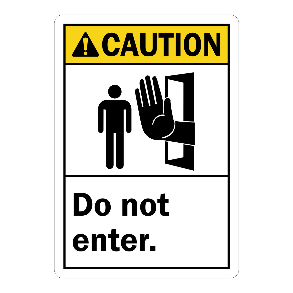 ANSI Caution: Do Not Enter (With Graphic)