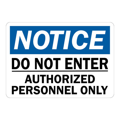 OSHA Notice: Do Not Enter Authorized Personnel Only sign stickers: white background, blue NOTICE header bar, bold black text below a horizontal divider line.