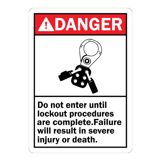ANSI Danger: Do Not Enter Until Lockout Procedures Are Complete, Failure Will Result In Severe Injury Or Death