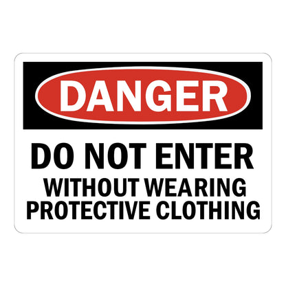 OSHA Danger Do Not Enter Without Wearing Protective Clothing Sign Sticker with red oval banner, black header, and bold black text on white background for restricted PPE areas.