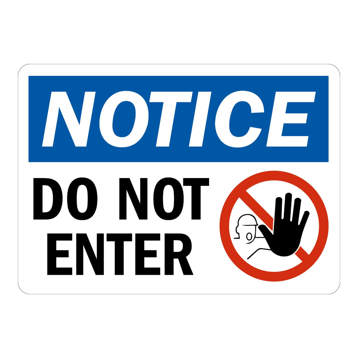 OSHA Notice: Do Not Enter (With Hand And Man Graphic)