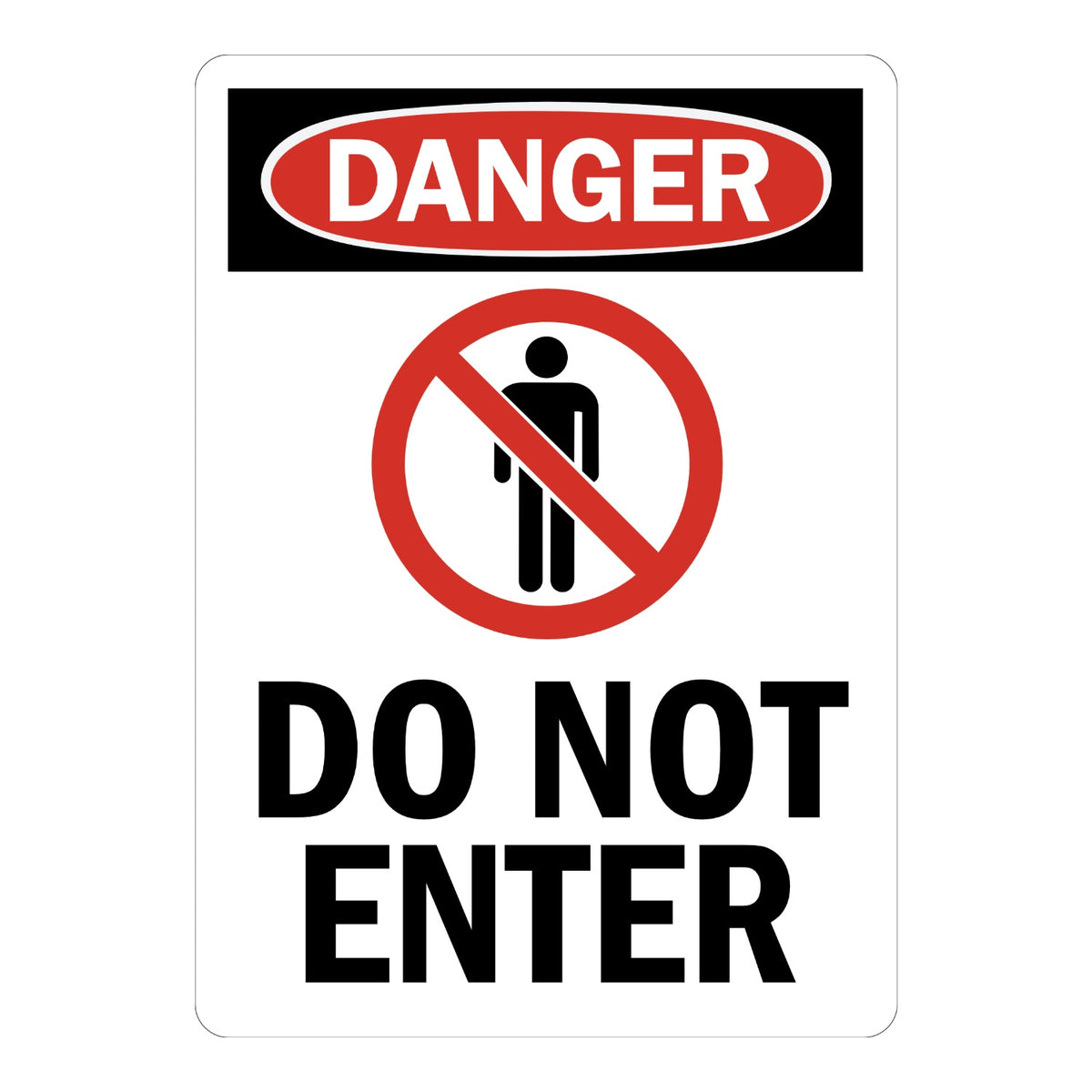 OSHA Danger: Do Not Enter (With Prohibition Symbol)