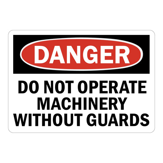 OSHA Danger: Do Not Operate Machinery Without Guards