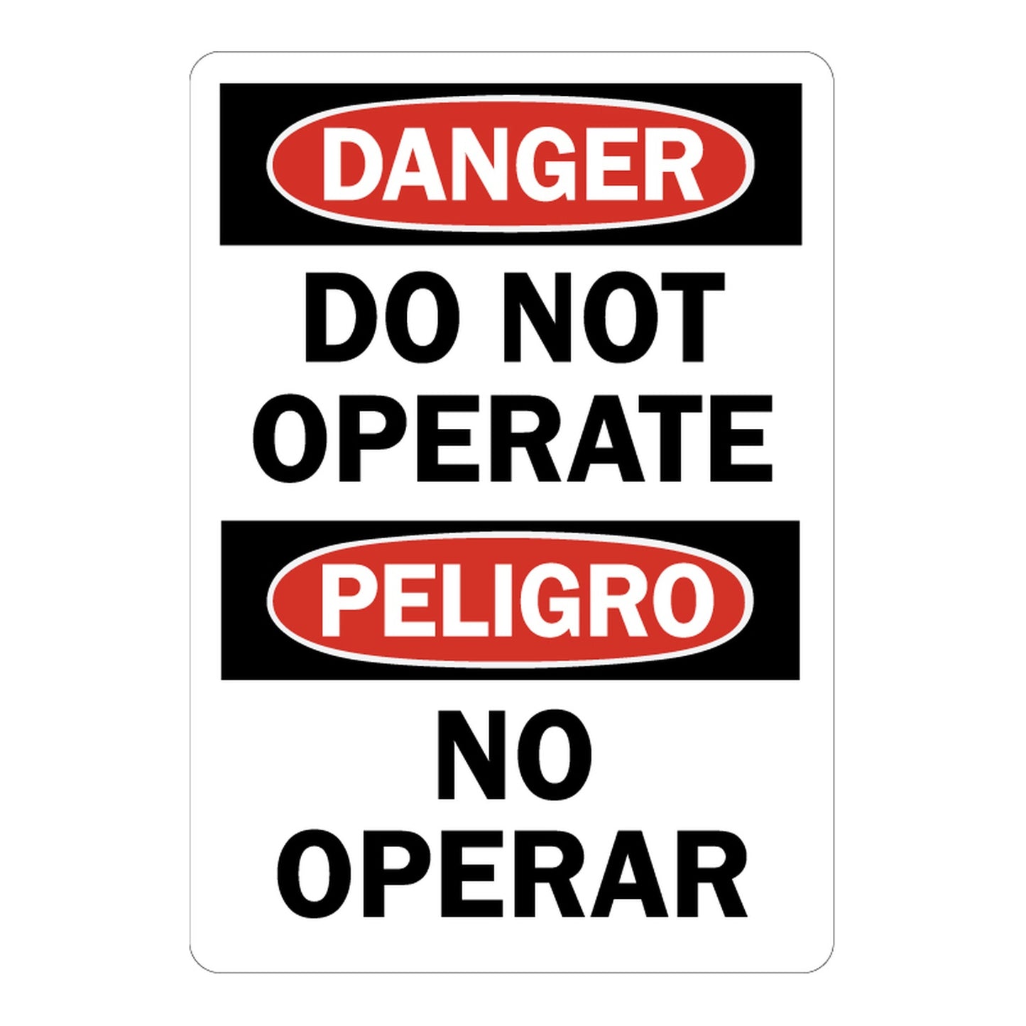 Bilingual OSHA Danger: Do Not Operate No Operar Sign Stickers – Red oval DANGER & PELIGRO headers, bold black English & Spanish text. For machinery, industrial & restricted equipment operation zones.