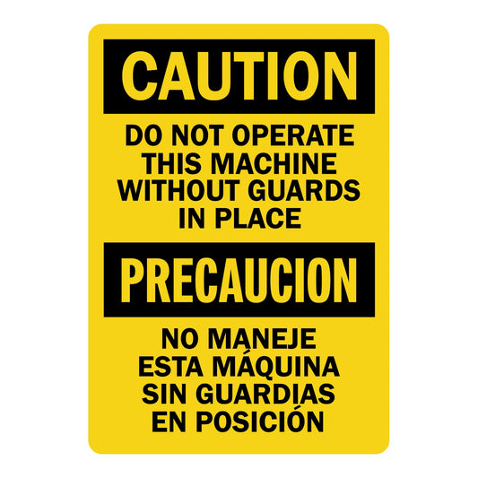 Bilingual OSHA Caution: Do Not Operate This Machine Without Guards In Place