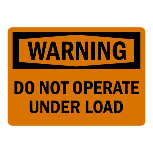 OSHA Warning: Do Not Operate Under Load