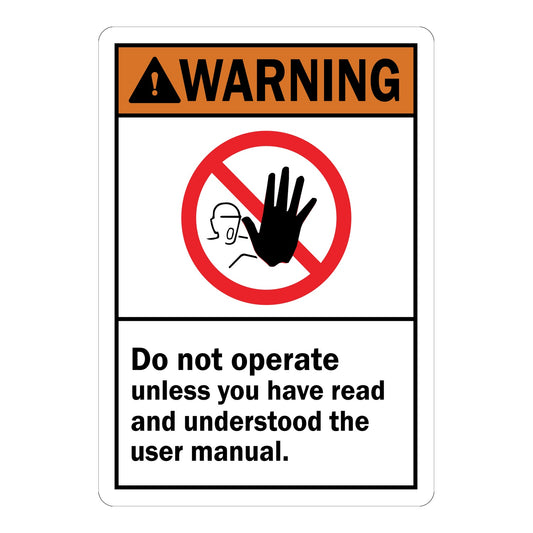 ANSI Warning: Do Not Operate Unless You Have Read And Understood The User Manual