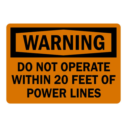 OSHA Warning: Do Not Operate Within 20 Feet of Power Lines Sign Sticker with black WARNING header banner on orange background, warns against equipment use near power lines.