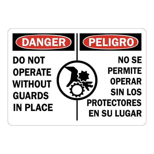 Bilingual OSHA Danger: Do Not Operate Without Guards In Place