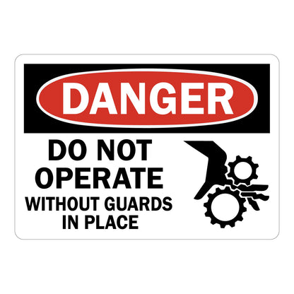 OSHA Danger sign with red oval header reading Do Not Operate Without Guards In Place, with a black pinch point gear and hand warning symbol on white background.