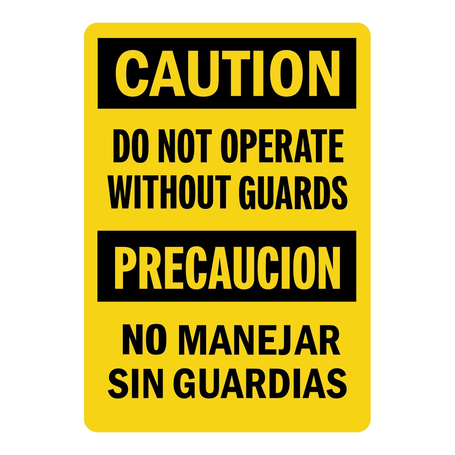 Bilingual OSHA Caution: Do Not Operate Without Guards / No Manejar Sin Guardias