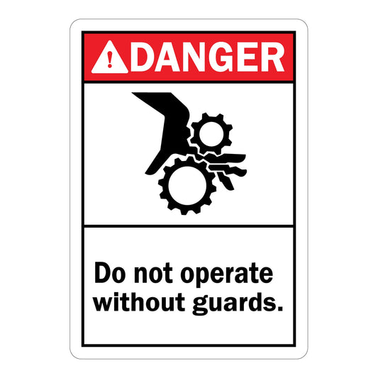 ANSI Danger: Do Not Operate Without Guards – with Graphic