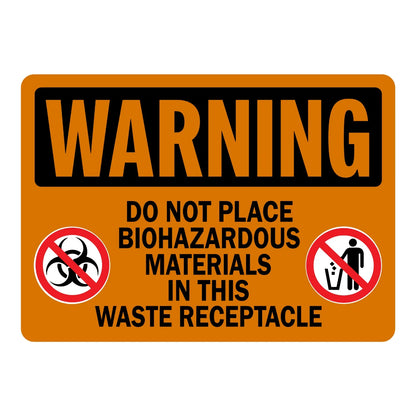 OSHA Warning Biohazard: Do Not Place Biohazardous Materials in This Waste Receptacle Sign Sticker with black header, orange background, two red no-symbol icons