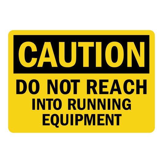 OSHA Caution: Do Not Reach Into Running Equipment