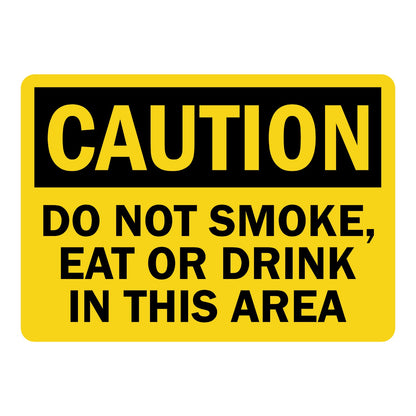 OSHA Caution Do Not Smoke Eat or Drink in This Area sign sticker with black header on a yellow background and bold black text, a decal restricting smoking and food